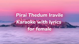 Pirai Thedum Iravile | Karaoke for female singers