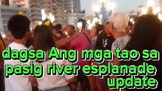 dagsa Ang mga tao sa pasig river esplanade update