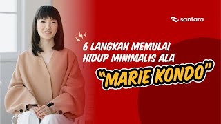 6 Langkah Hidup Minimalis ala Marie Kondo