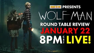 Wolf Man (2024) - Live Round Table Review