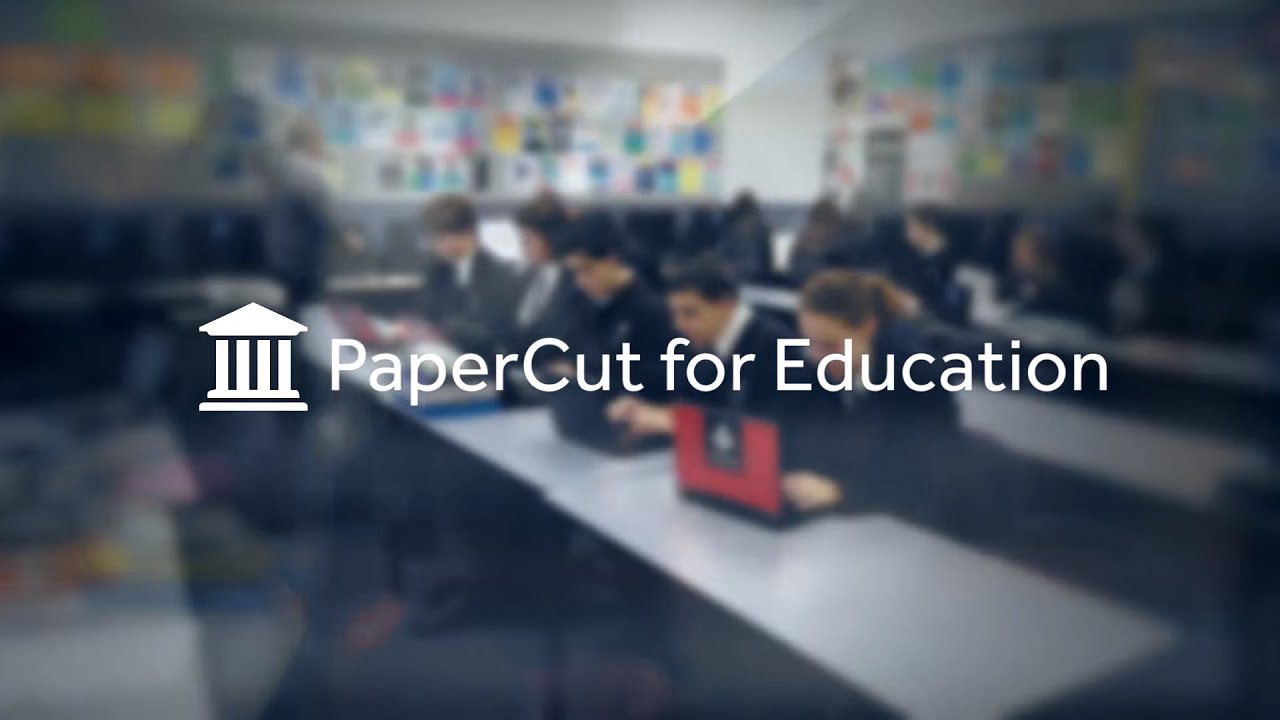 Papercut Print Management Solution For Education Youtube