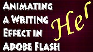 Adobe Flash Tutorial- Creating a Writing Effect