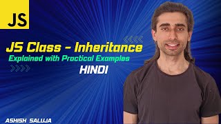 JavaScript Class Inheritance Explained with Practical Examples | Object-Oriented Programming - Hindi