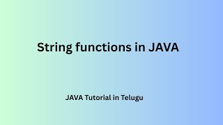 String Methods in JAVA Telugu | Java Tutorial in Telugu @adicherlaodelu