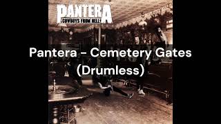 Pantera - Cemetery Gates (Drumless)
