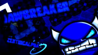 Jawbreaker 100% by Zenthicalpha [Geometry Dash]