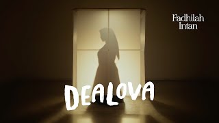 Fadhilah Intan - Dealova OST. Film Dealova (Official Music Video)
