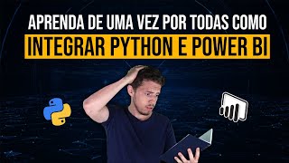 Integrar Python e Power BI (Como usar Python no Power BI)