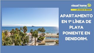 VIDEOVISITA REF: 17425 FABULOSO APTO EN UNA UBICACIÓN PRIVILEGIADA, ¡1ª LÍNEA DE PLAYA DE PONIENTE!