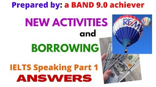 NEW ACTIVITIES and BORROWING Recent IELTS SPEAKING PART 1 Topics | ANSWERS with Collocations