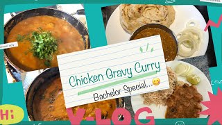 #BachelorSpecial రైస్ రోటీ ఎందలోకి ఐనా రుచి గా ఉండే Chicken Gravy Curry//Simple Chicken Curry😋