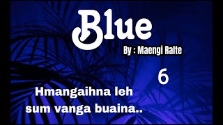 Blue -6//Maengi Ralte#repost #fiction #mizo_m\u0026b