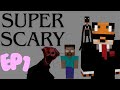 Scary Spooky Mods Ep 1. (Humble Beginnings)