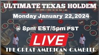 Ultimate Texas Holdem Live with The Great American Gambler !