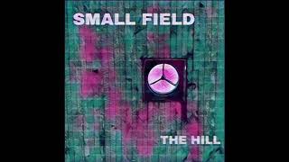 Small Field-The Hill