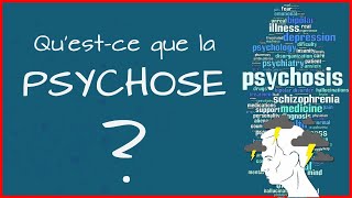 🧠 La psychose