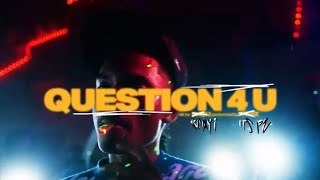 Its Pz - Question 4 U (dir. by @kcoyi) Official Video