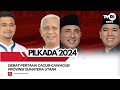 Debat Pertama Cagub Dan Cawagub Sumatera Utara Tahun 2024