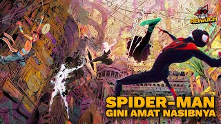 KETIKA HARUS IKHLAS MELIHAT ORANG KESAYANGAN MATI | SPIDER-MAN ACROSS THE SPIDERVERSE - REWATCH