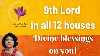 9th lord in all 12 bhavas | Divine blessings on you