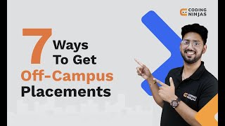 Off-Campus Placement Guide | 7 Ways to get Off-Campus Placements |  B.tech, MCA, BCA | Coding Ninjas