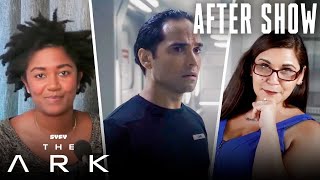 THE ARK After Show | What is Up with Lt. Lane's Fantasy? | The Ark (S1 E4) | SYFY