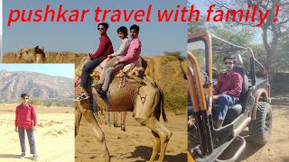 with family tour pushkar ajmer rajasthan vlog !