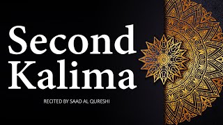 Second 2nd Kalima Shahaadat -  LEARN  Six Kalimas (English Arabic )