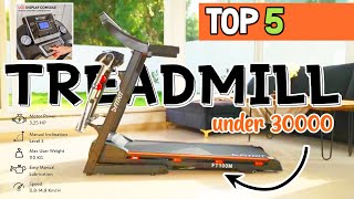 best treadmill for home use in india | best treadmill under 30000 | best treadmill for home use