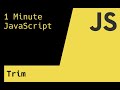 Remove White Space Around a String - 1 Minute JavaScript