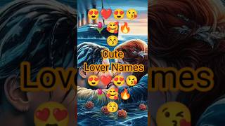 Cute Lover Names | 😍🌹💞 #love #entertainingworld #shorts #lovequiz #trending