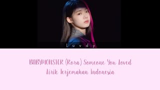 BABYMONSTER (Rora) Someone You Loved | Lirik Terjemahan Indonesia
