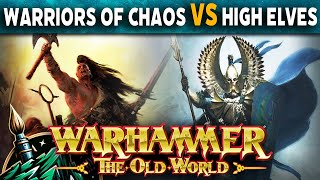 Warriors of Chaos VS High Elf Realms     Warhammer The Old World Live Battle Report