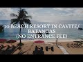 10 BEACH RESORT IN CAVITE AND BATANGAS ( NO ENTRANCE FEE )