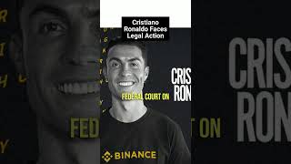Cristiano Ronaldo Faces Legal Action for #Binance #nft  Endorsement #cryptonews  #bitcoin #crypto