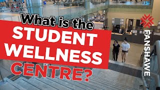 What is the Student Wellness Centre?