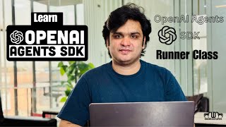 Ep 11 OpenAI Agents SDK –Runner Run Your AI Agents | Urdu/Hindi | UNICORN Developers–Muhammad Usman