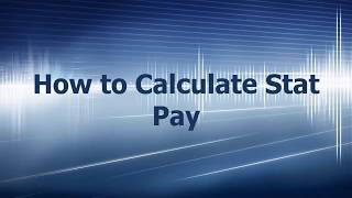 How to Calculate Stat Pay