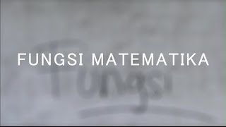 Fungsi Matematika, Komposisi Fungsi, dan Invers Fungsi.