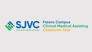 SJVC Fresno Clinical Medical Assisting Classroom Tour