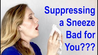 Is Suppressing a Sneeze Dangerous to Your Health?