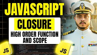 Closure in Javascript | Scope and High order function in javascript | Javascript Full Course #11