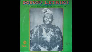 Massè gohoun , Dossou Letriki artista musical beninense