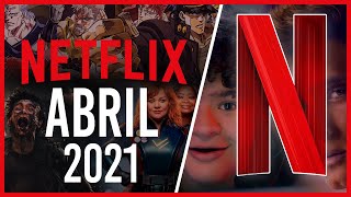Estrenos Netflix Abril 2021 | Top Cinema