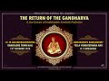 the return of the gandharva m balamuralikrishna annavarapu yella v rao bangalore 1976