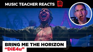 Music Teacher REACTS TO Bring Me The Horizon 