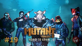 Mutant Year Zero - История мутантов. Эдем. #19 (Финал)