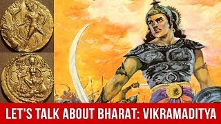 Let's Talk About Bharat: Vikramaditya | Gupta Dynasty | MyNation