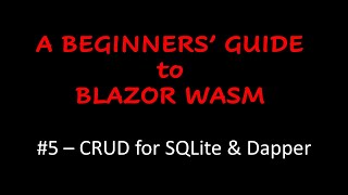 A Beginners' Guide to Blazor WebAssembly - CRUD Operations