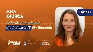 Ana Giurcă, Loginro - Salariile și tendințele din industria IT din România | Hacking Work S02E21